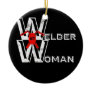 Welder Woman Female Welding Gift Ladies Weld Tech Ceramic Ornament
