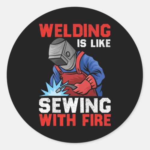 Welders Can Do It In All Positions Funny Welder 2 Classic Round Sticker