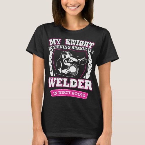 Welders Girlfriend Wife Hubby BF Spouse Welder Wel T_Shirt
