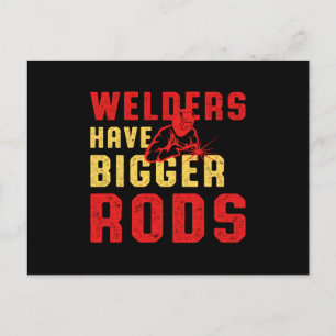 Welders Have Bigger Rods Welder Welding Job Gift Postcard