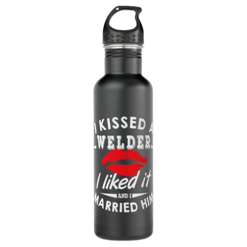 Welders I kissed a Welder and I married him Weldin Stainless Steel Water Bottle