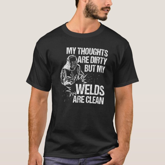 Welding Designs For Men Dad Metal Workers Blacksmi T-Shirt (Front)