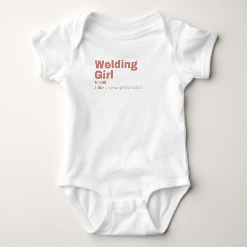 Welding Girl _ Welding Baby Bodysuit