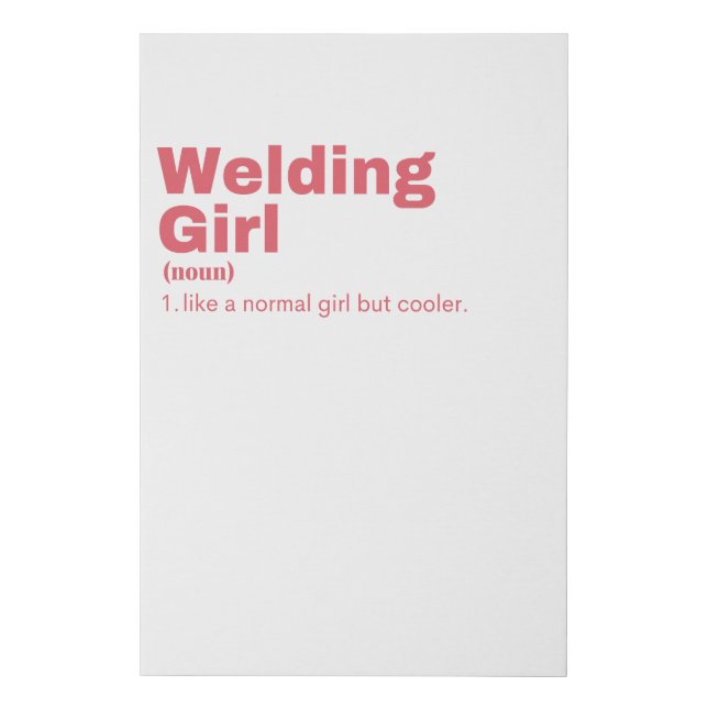 Welding Girl - Welding Faux Canvas Print (Front)
