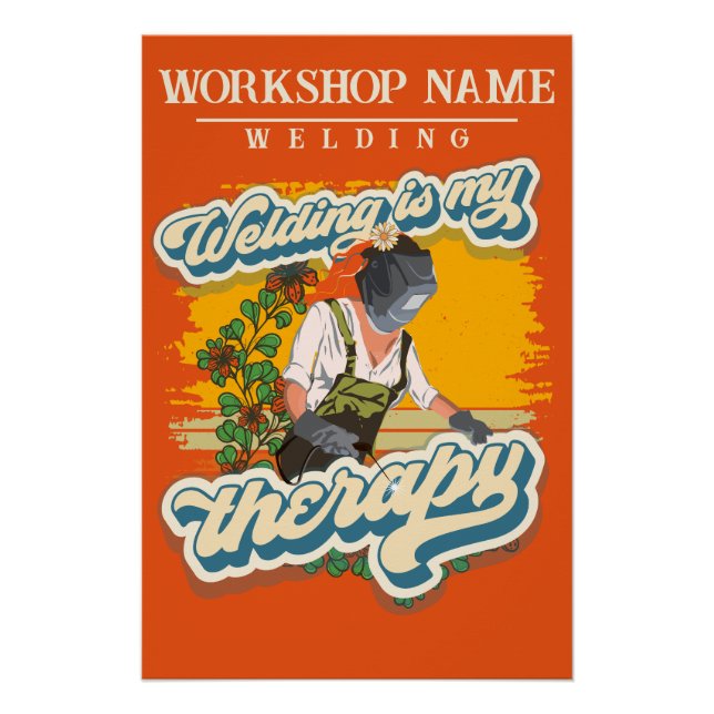 Welding is my therapy retro custom workshop name poster (Front)