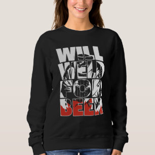 Welding Metal Worker  Welder Will Weld For Beer Sweatshirt
