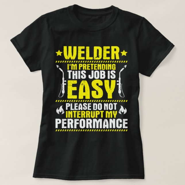 Welding My Performance Welder T-Shirt (Design Front)