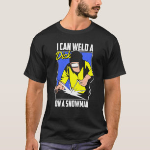 Welding Snowman  Metal Worker Welder T-Shirt