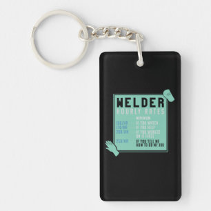 Welding - Welder Hourly Rates Keychain