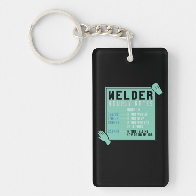 Welding - Welder Hourly Rates Keychain (Front)