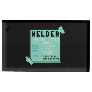 Welding - Welder Hourly Rates Place Card Holder