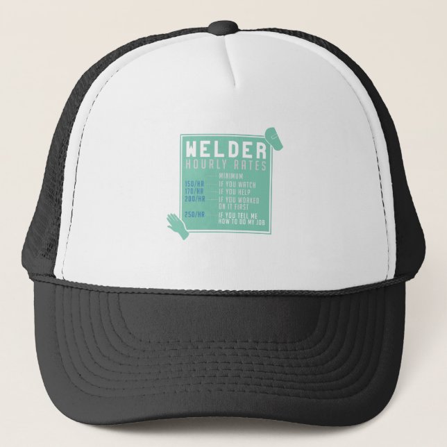 Welding - Welder Hourly Rates Trucker Hat (Front)