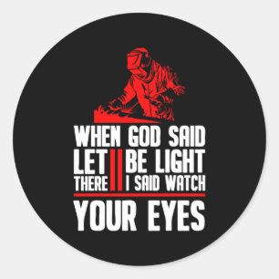 Welding Welder Metal Fabricator Welding Classic Round Sticker