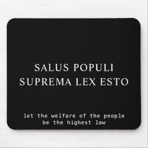 Welfare Of The People Latin Law Quote Mouse Pad