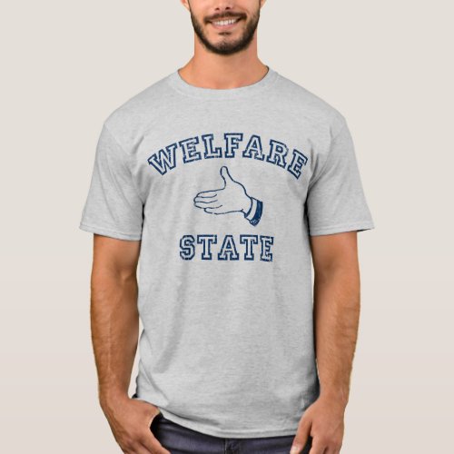 Welfare State T_Shirt