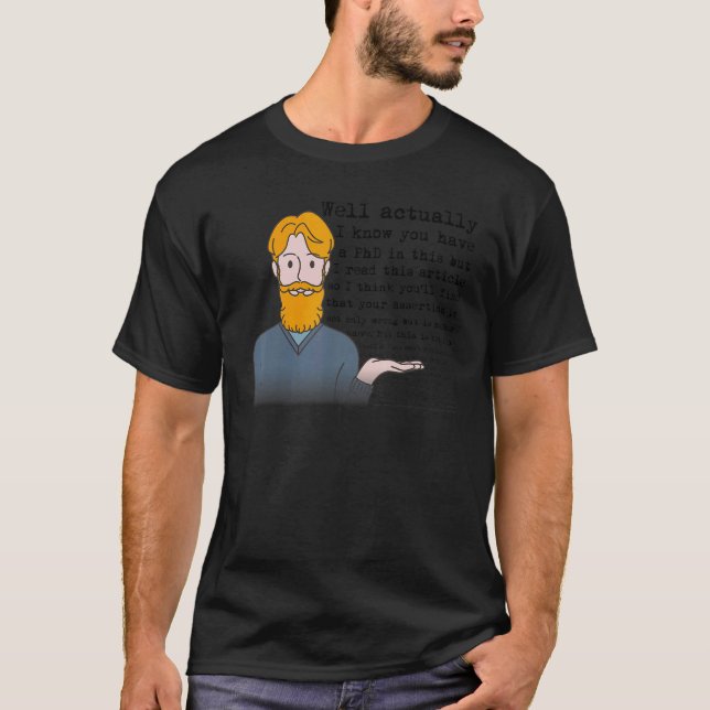 Well Actually  mansplainer  feminist humor T-Shirt (Front)