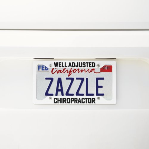 Well Adjusted Chiropractic White Black License Plate Frame