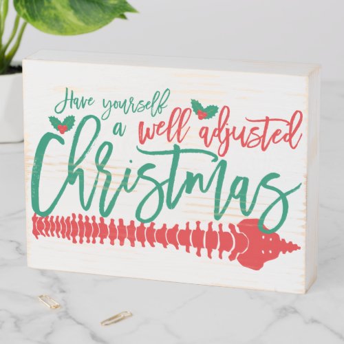 Well Adjusted Christmas Chiropractic Wooden Box Sign