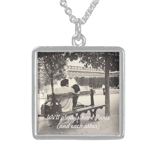 "WE'LL ALWAYS HAVE PARIS--AND EACH OTHER" STERLING SILVER NECKLACE (Front)