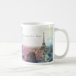 We'll Always Have Paris Mug