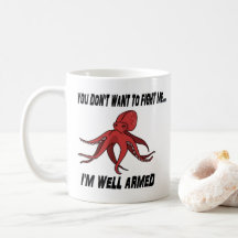 Well Armed Octopus Animal Pun Mug
