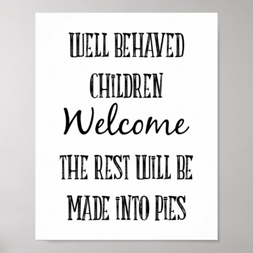 Well Behaved Children Welcome Halloween Quote Poster
