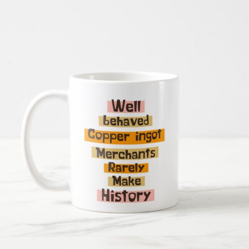 Well behaved Copper ingot Merchants Rarely mug