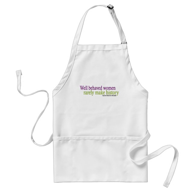 Well Behaved Women  Adult Apron (Front)
