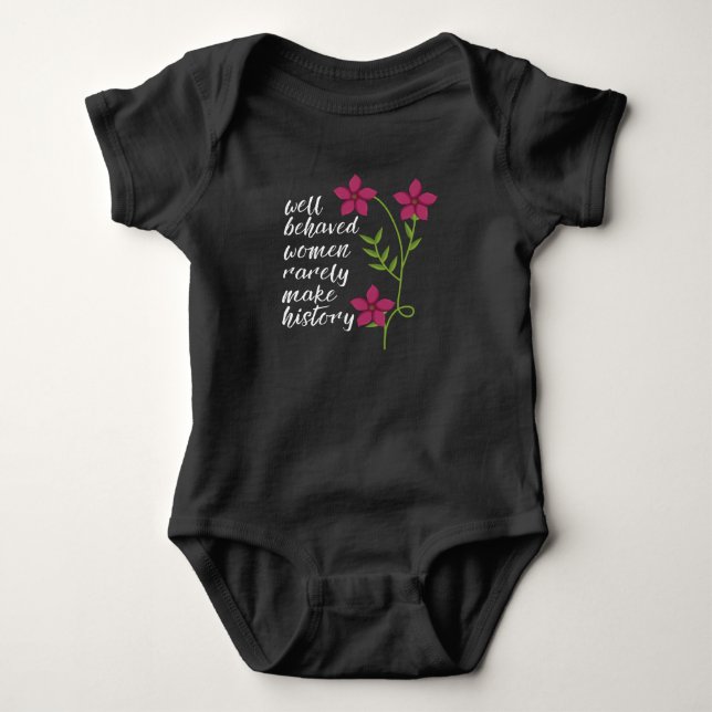 well behaved women baby bodysuit (Front)