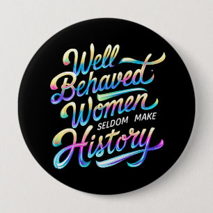 well behaved women button