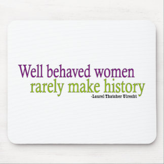 Well Behaved Women Mouse Pad