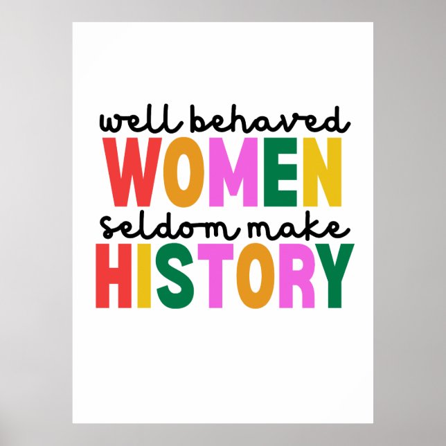 Well Behaved Women Poster (Front)