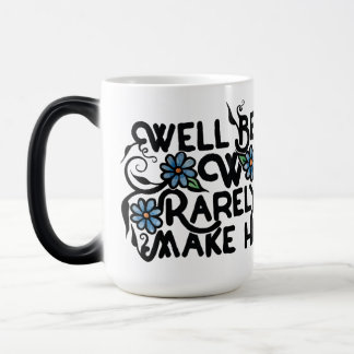 Well behaved women rarely make history color morph mug