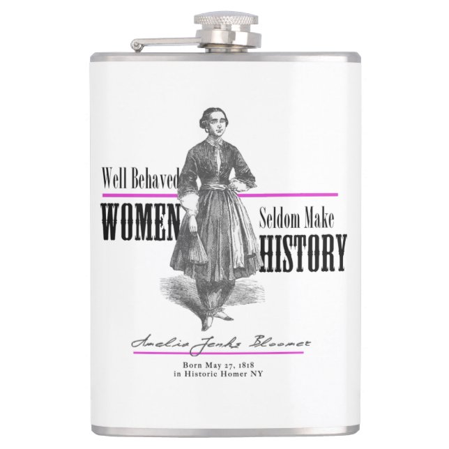 Well-Behaved Women Rarely Make History Flask (Front)