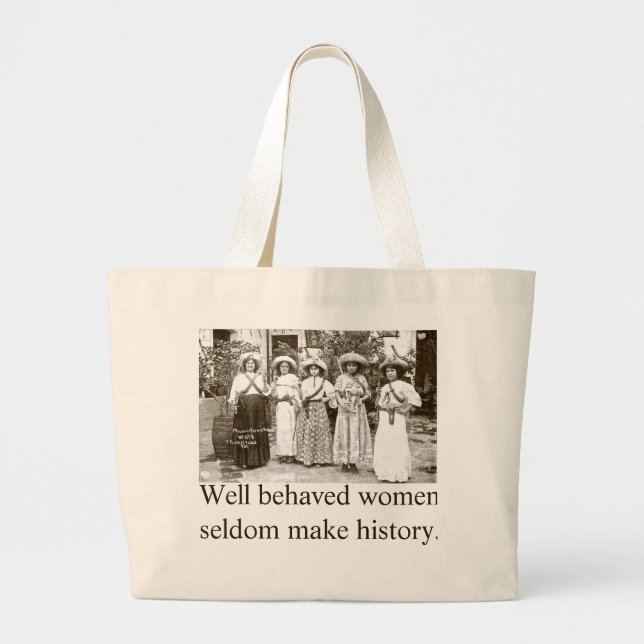 Well behaved women tote features Las Adelitas (Front)