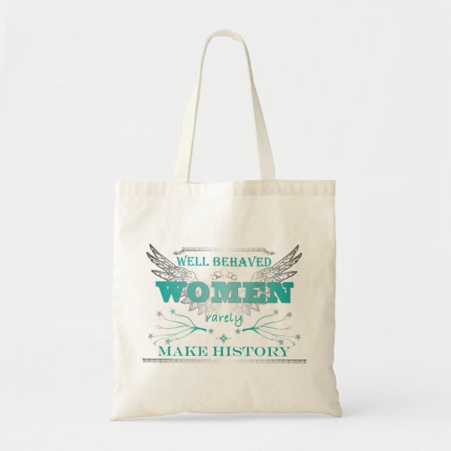 Well Behaved Women Tote - Turquoise (Front)