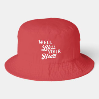 Well Bless Your Heart Southern Style Funny Bucket Hat