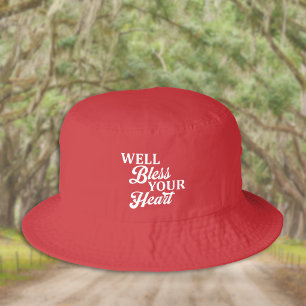 Well Bless Your Heart Southern Style Funny Bucket Hat