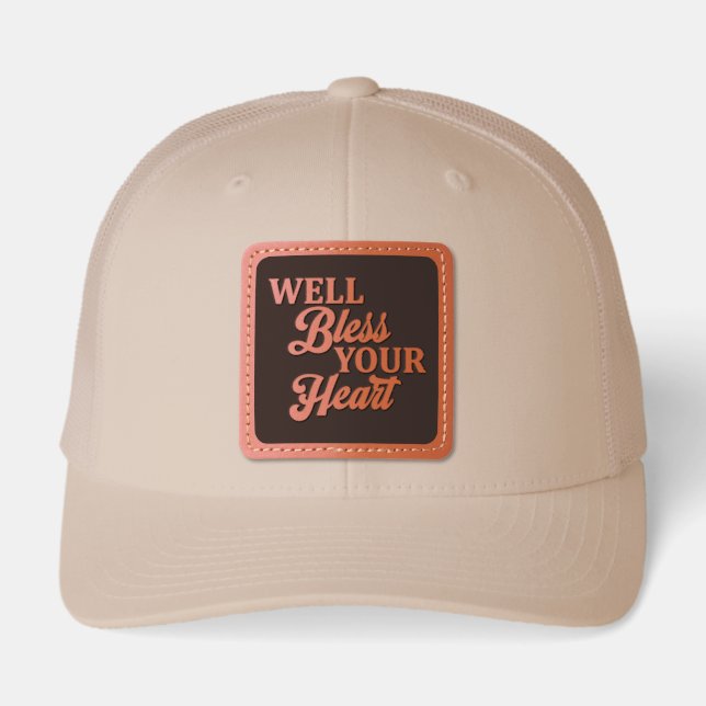 Well Bless Your Heart Southern Style Funny Leather Patch Hat (Front)
