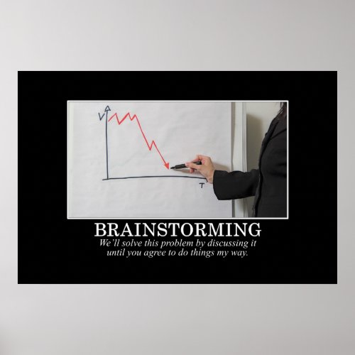 Well Brainstorm Until You Agree With Me XL Poster