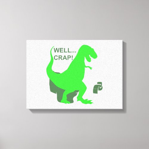 well crap _ Choose background color Canvas Print