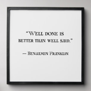 Well Done Beats Well Said — Franklin Office Tile