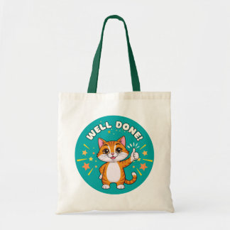 Well Done ! Cat Tote Bag