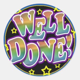 Job Well Done Stickers | Zazzle