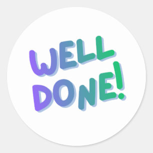 “Well Done!” Colorful Encouragement Sticker