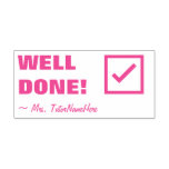 [ Thumbnail: "Well Done!" + Educator Name Rubber Stamp ]