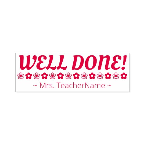 WELL DONE Educator Rubber Stamp