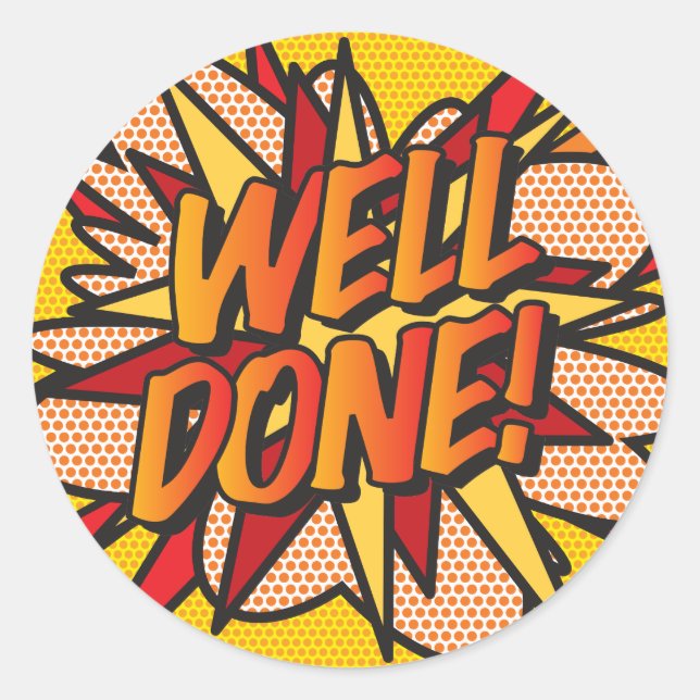 WELL DONE Fun Modern Comic Book Award Classic Round Sticker (Front)