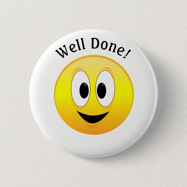 Well Done!, Happy Yellow Face Pinback Button (Front)