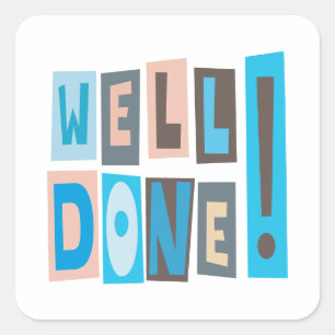 Well Done Square Sticker